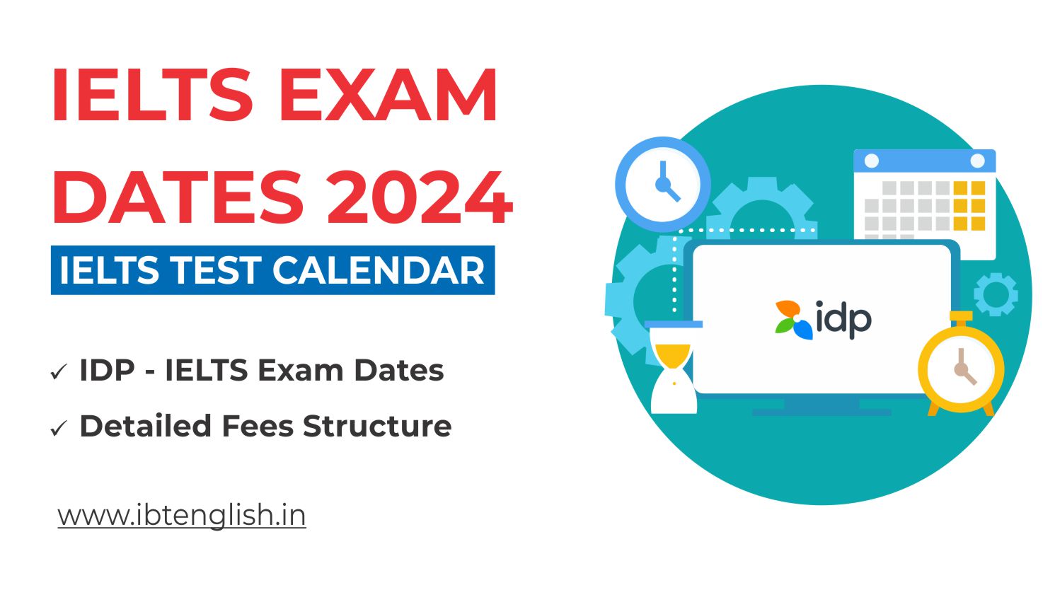 IELTS Exam Dates 2024 (IDP IELTS Test Calendar)